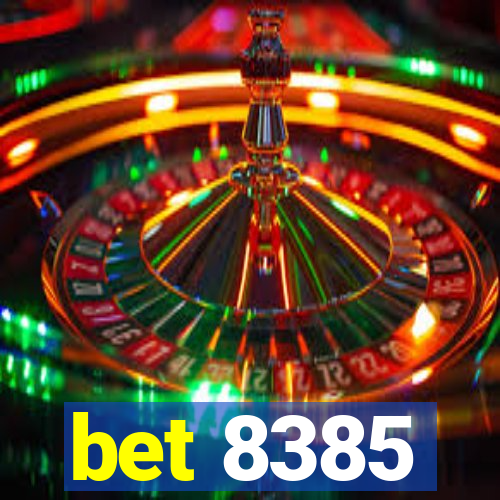 bet 8385